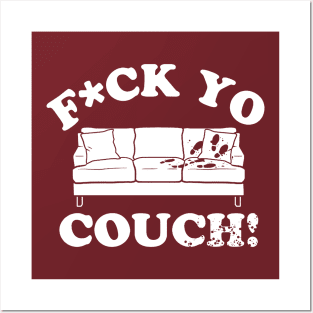 F*ck Yo Couch. Posters and Art